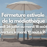 Fermeture estivale médiathèque Vernaison